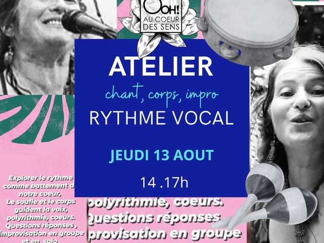 Atelier, Chants, corps, impro, rythme vocal à Ooh Coeur des Sens à Goassalec à Berrien.