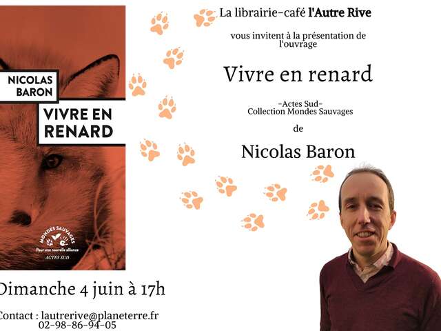 Conférence-dédicace : Vivre en Renard à la Librairie-Café l'Autre Rive.