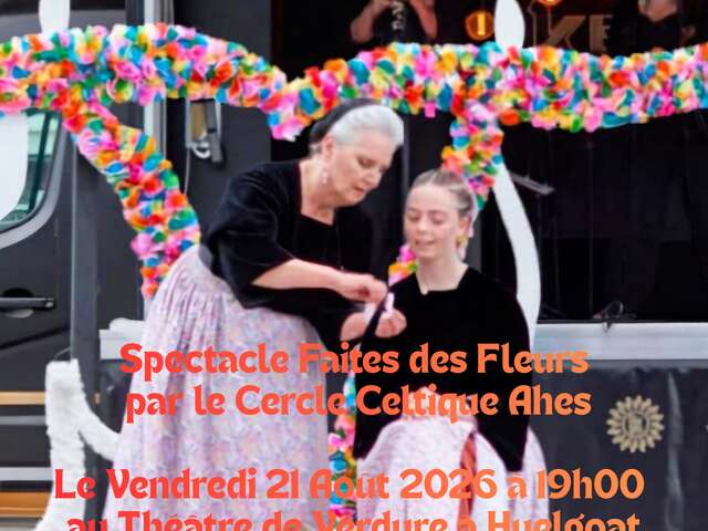 Spectacle "Faites des Fleurs" par Ahes au théâtre de verdure à Huelgoat.