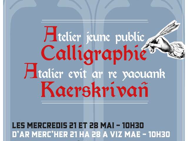 Atelier calligraphie jeune public, à la Maison du Sénéchal