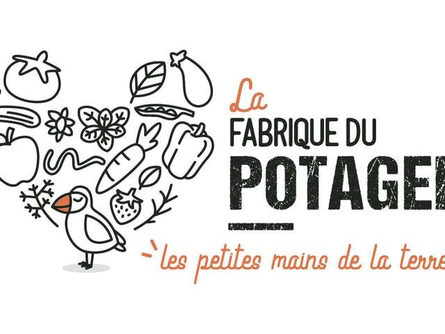 La fabrique du potager