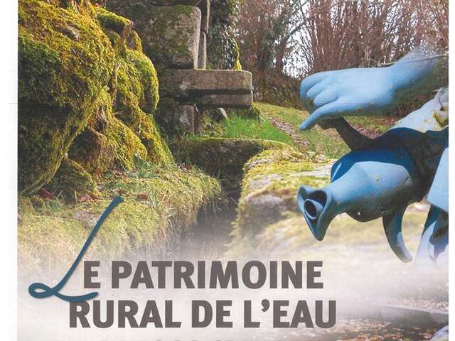 Le Patrimoine rural de l'eau dans la Creuse
