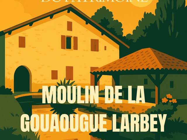 Découverte du moulin de la Gouaougue - Journées Européennes du Patrimoine 2025