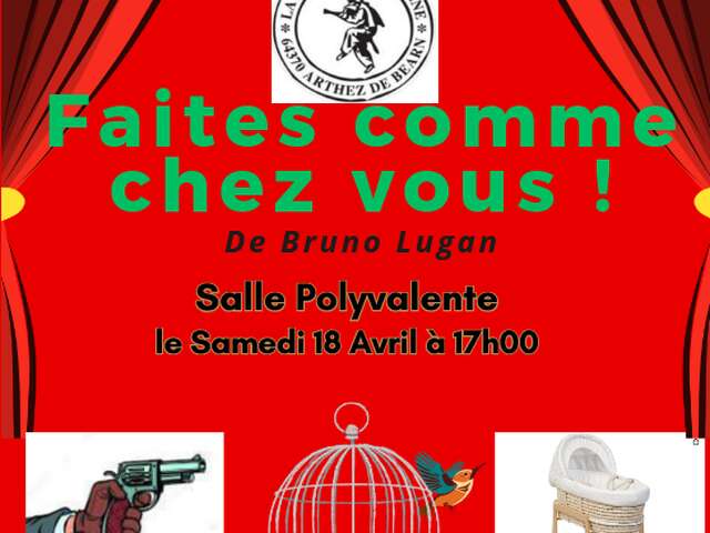 Pièce de théâtre "Faites comme chez vous"