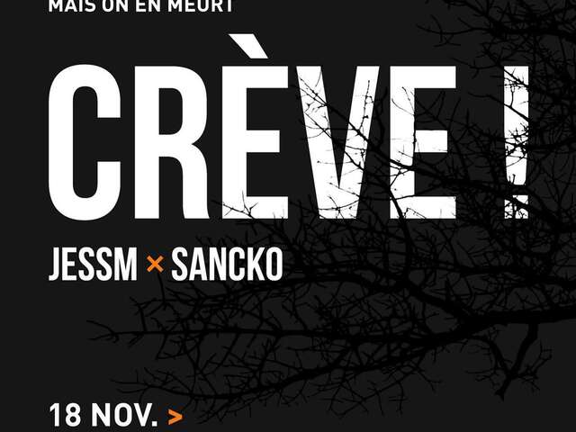 EXPOSITION CRÈVE! SANCKO & JESSM