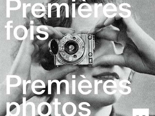 EXPOSITION "PREMIÈRES FOIS / PREMIÈRES PHOTOS"