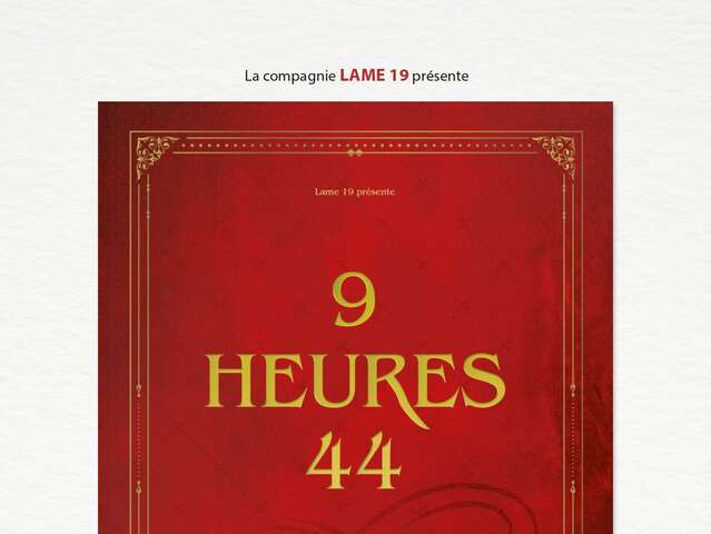 9 HEURES 44