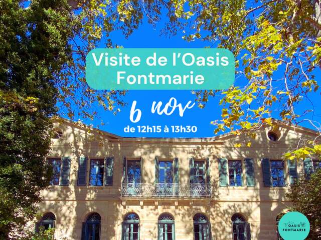 VISITE DE L'OASIS FONTMARIE