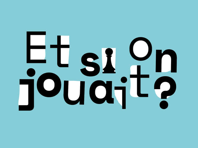 ET SI ON JOUAIT ? THÉMATIQUE : OH ! LES BEAUX JEUX