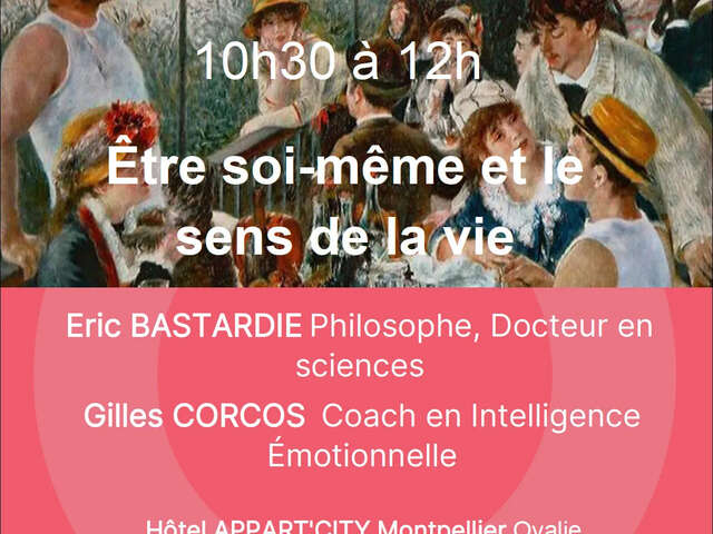 CONFÉRENCE ÊTRE SOI-MÊME ET LE SENS DE LA VIE