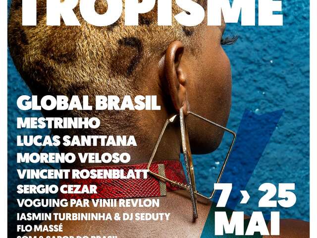 FESTIVAL TROPISME 2025 GLOBAL BRASIL