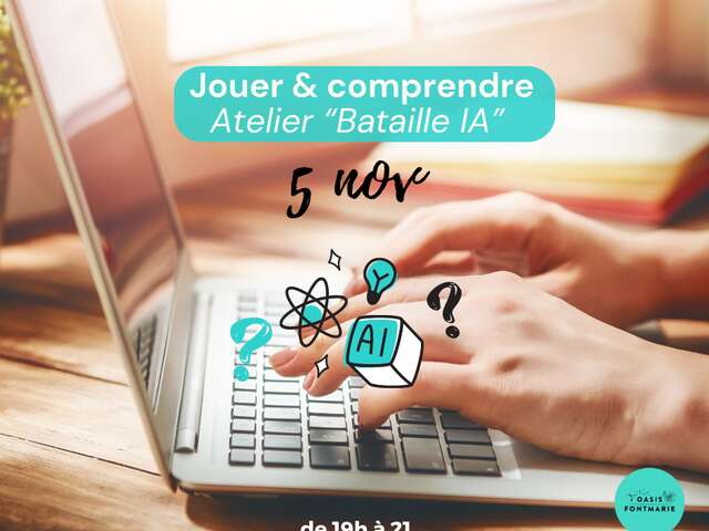 ATELIER IA - “L’INTELLIGENCE ARTIFICIELLE, AMIE OU ENNEMIE ?”