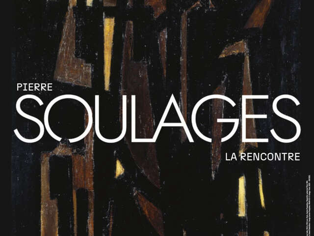 EXPOSITION PIERRE SOULAGES, LA RENCONTRE