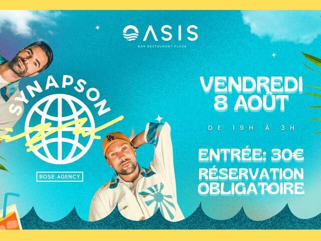 Soirée exceptionnelle avec Synapson au restaurant L'Oasis