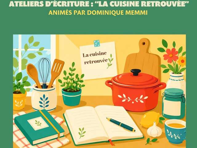 ATELIERS D’ÉCRITURE – « LA CUISINE RETROUVÉE »