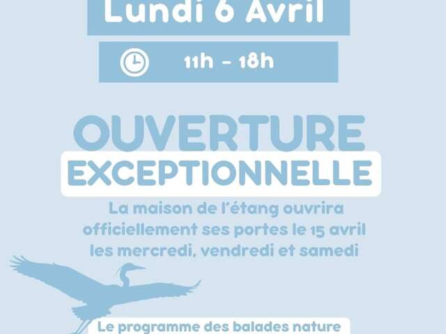 Ouverture exceptionelle de la Maison de l'Etang