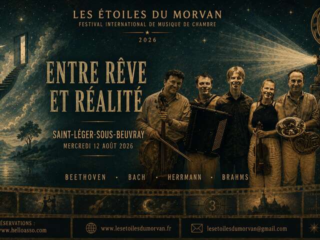 Entre rêve et réalité - Festival Les Étoiles du Morvan