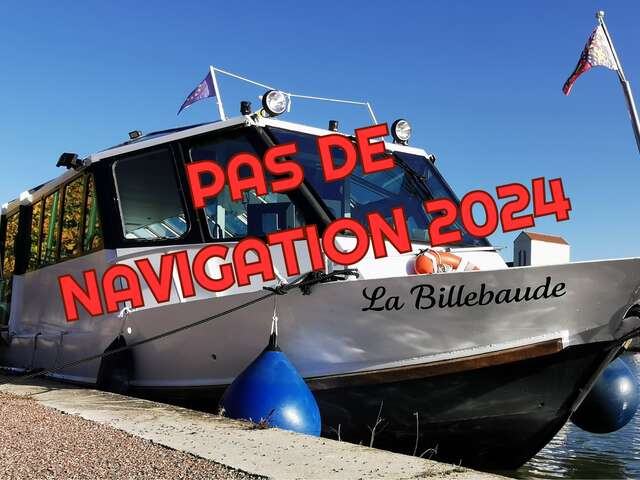 ARRÊT 2025   -   Bateau promenade "La Billebaude"