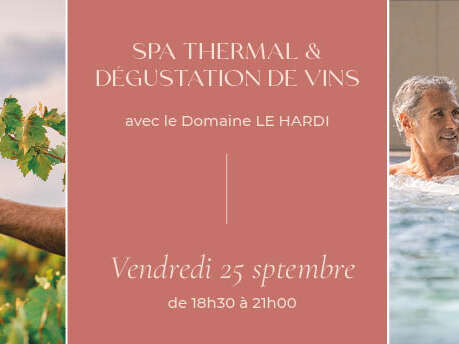 SPA THERMAL & DEGUSTATION DE VINS