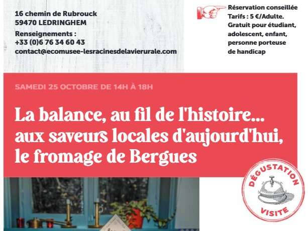 La balance, au fil de l'histoire... aux saveurs locales d'aujourd'hui, le fromage de Bergues