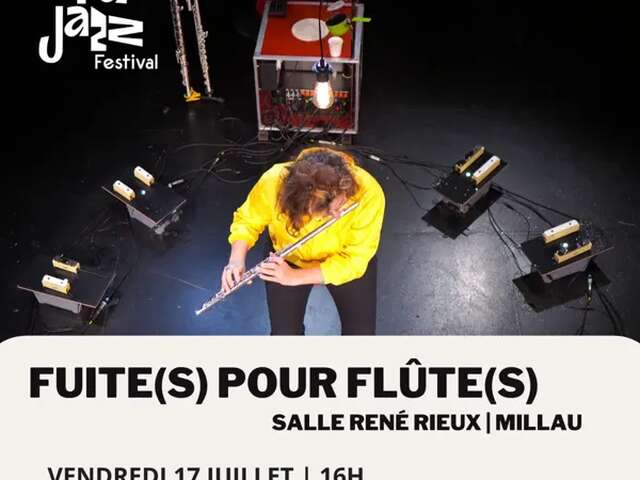 Fuite(s) pour Flûte(s) - Millau Jazz Festival 2026