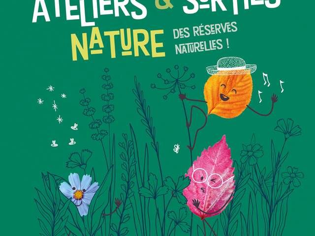 Atelier & sorties Nature des réserves naturelles