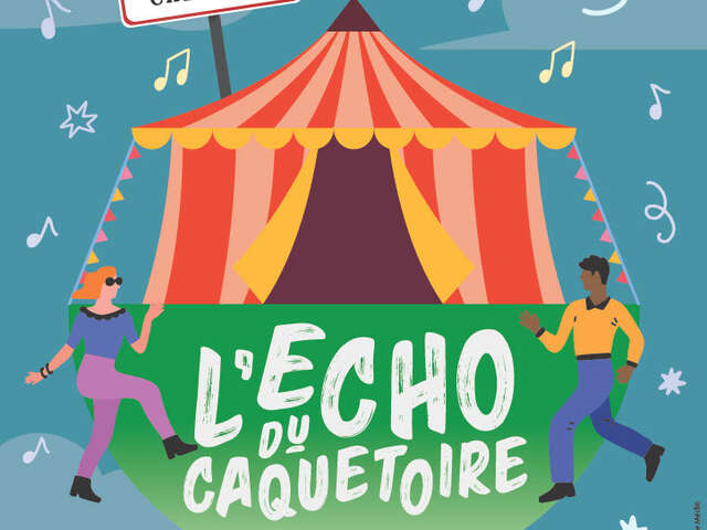 Festival des arts de la rue - L'Écho du caquetoire