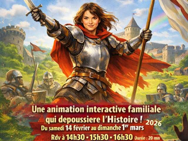 Jeanne, la Combattante : Une animation interactive avec Jeanne d’Arc !
