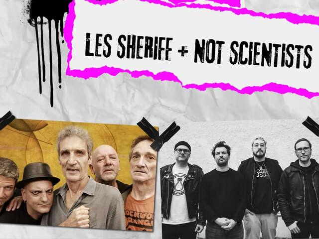 Les shériff + Not Scientists