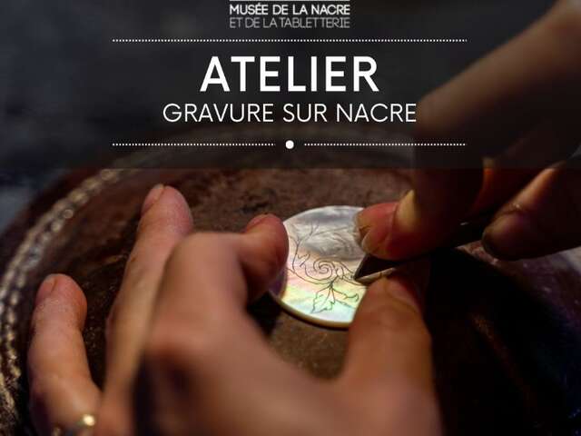 Atelier gravure "Les secrets de la gravure sur nacre"