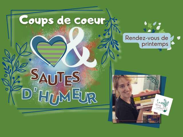 Coups de cœur & sautes d'humeur : printemps