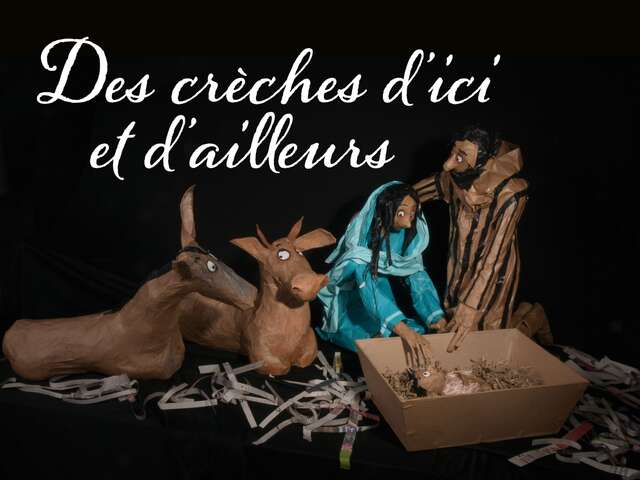 Des crèches d'ici et d'ailleurs