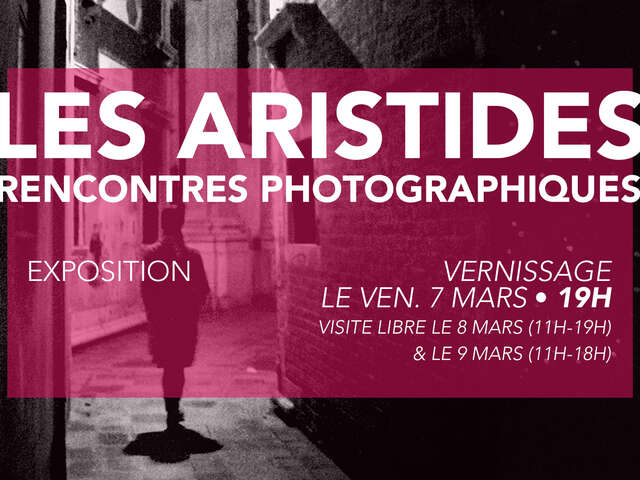 Les Aristides, rencontres photographiques - Exposition