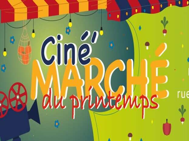 Ciné'Marché du printemps