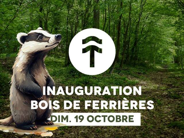 Inauguration du Bois de Ferrières : balade guidée & jeu du Petit Explorateur