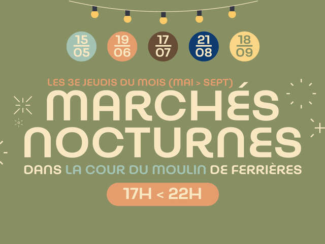 Marchés nocturne du Moulin de Ferrières