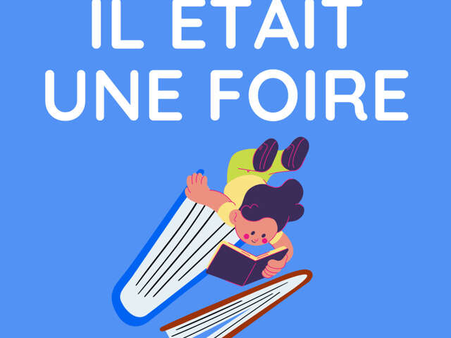 Il était une foire