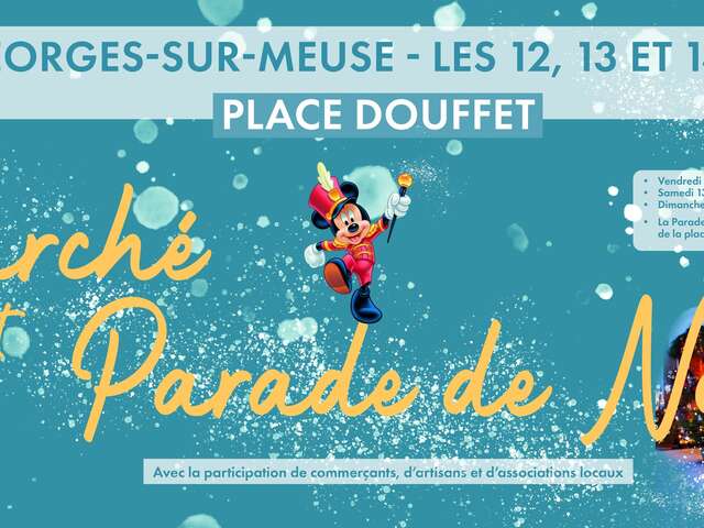 La grande parade et le marché de Noël de Saint-Georges