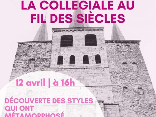 Balades guidées/conférences : L’architecture de la Collégiale au fil des siècles