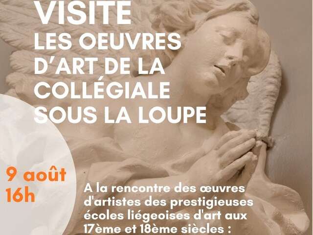 Balades guidées/conférences : Les œuvres d’art de la Collégiale sous la loupe