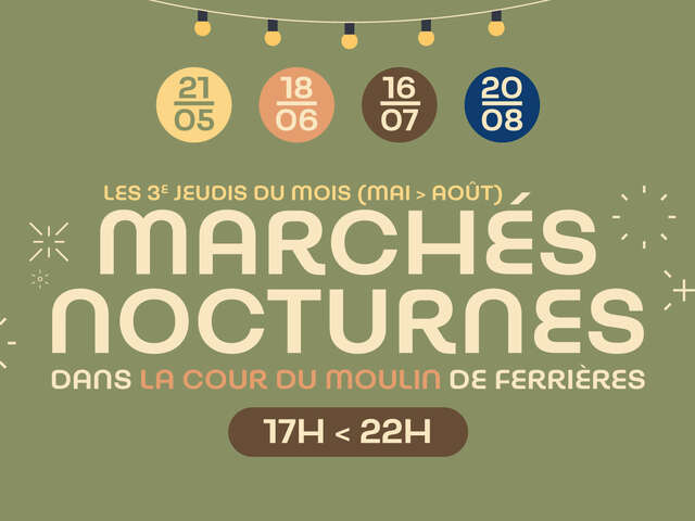 Marchés nocturnes du Moulin de Ferrières