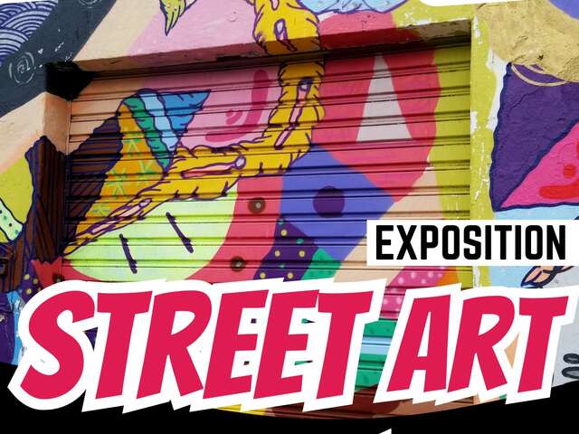 EXPOSITION | "Street Art"