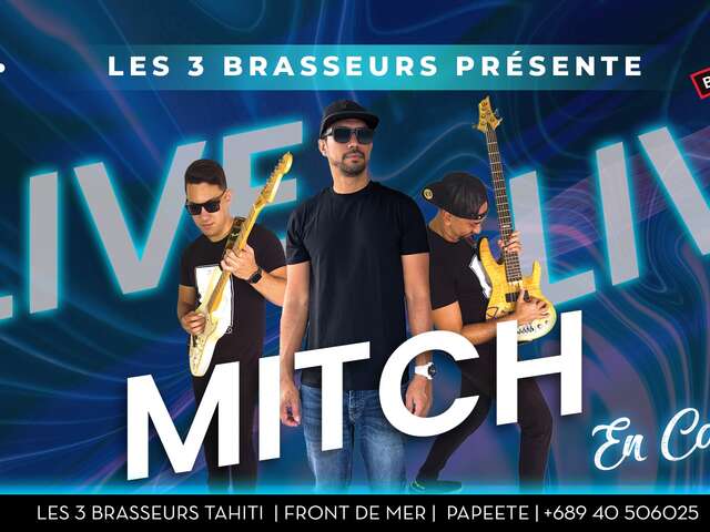Mitch en concert - 3 Brasseurs de Tahiti
