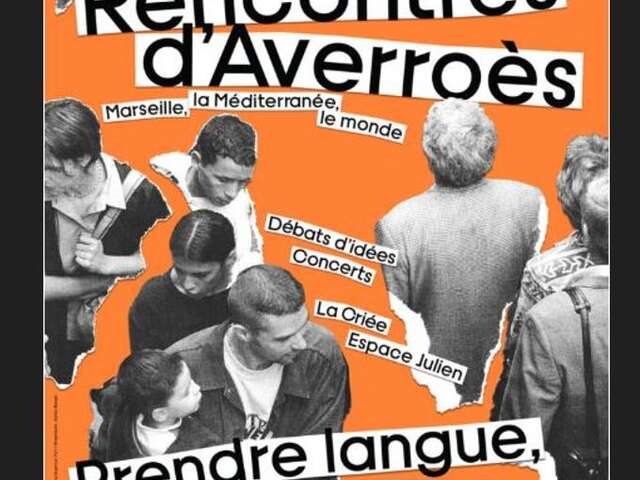 Nouvelles Rencontres d'Averroès - Marseille, la Méditerranée, le monde