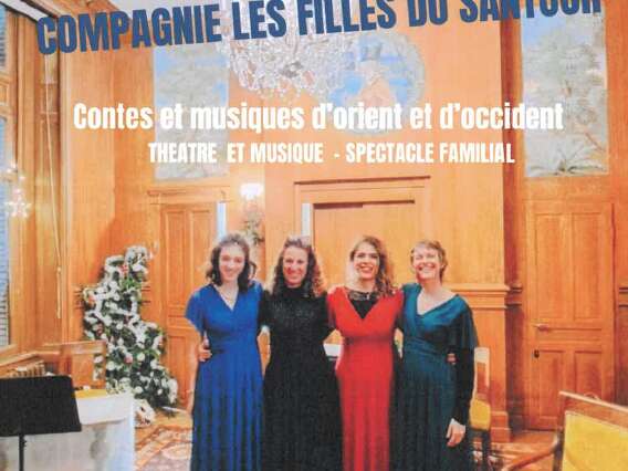 Les contes et musiques d'Orient et d'Occident avec la compagnie des Filles du Santour