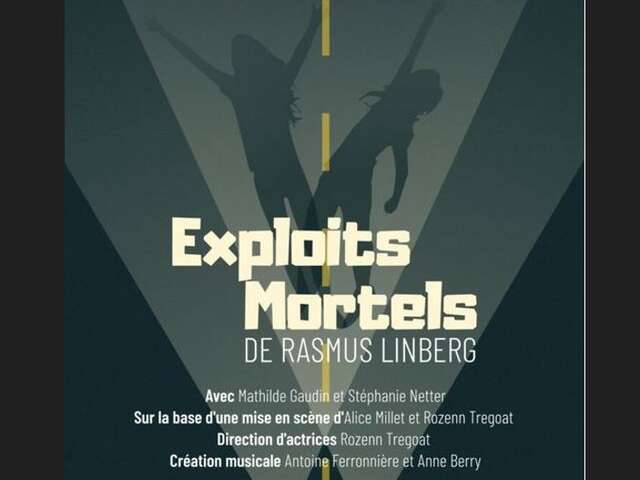 Exploits mortels