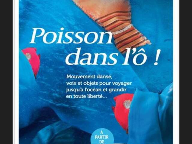 Poisson dans l'ô!