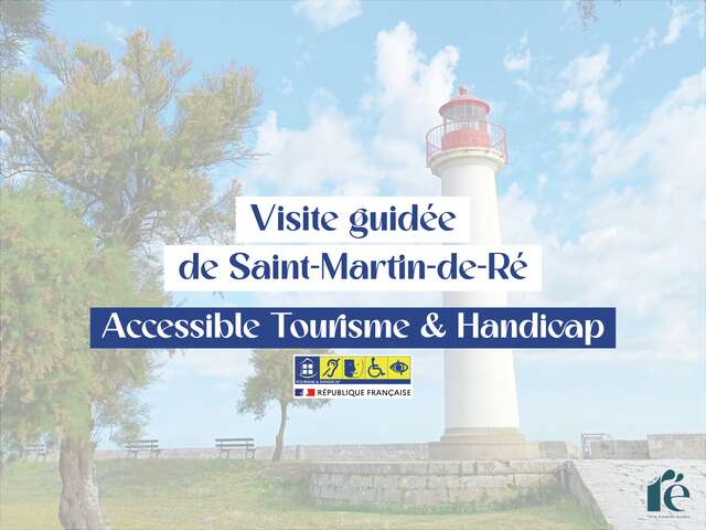 Guided tour of Saint-Martin-de-Ré: accessible to the disabled