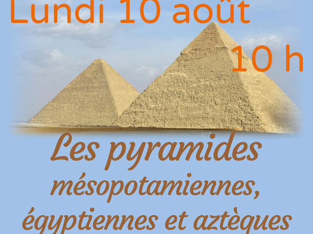 Atelier "Les pyramides égyptiennes, mésopotamiennes et aztèques"