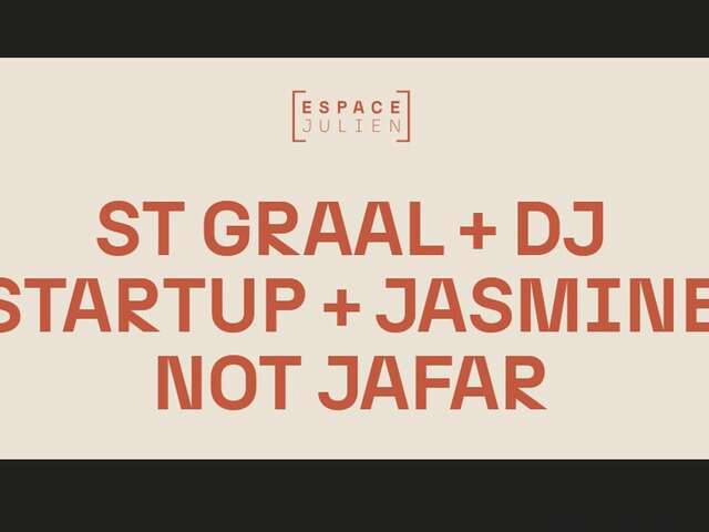 St Graal + DJ Startup + Jasmine not Jafar